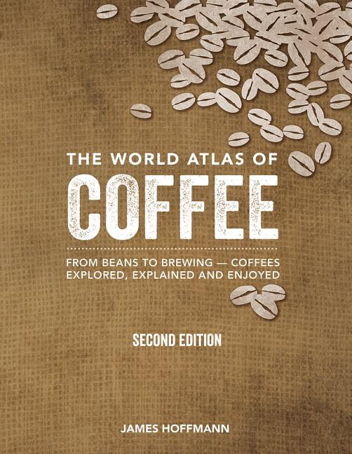 The World Atlas of Coffee (Hardcover) P337